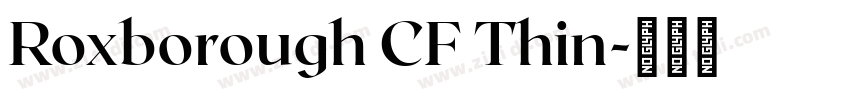 Roxborough CF Thin字体转换